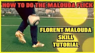 Learn AMAZING Skills #3: MALOUDA FLICK | Florent Malouda Skill Tutorial | by 10BRA