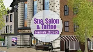 Sims 3 Twinbrook Renovation: Spa, Salon & Tattoo Exterior - DOWNLOAD LOT, No CC