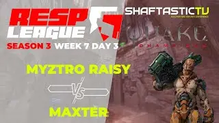 RESP LEAGUE | S3 | W7:D3 | myztro RAISY v/s maxter | Quake Champions