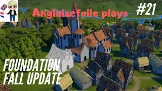 Foundation - Fall Update - Part 21 - EXPANSION OF CHURCHES