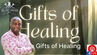 GIFTS OF HEALING