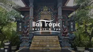 Bali Tropic Resort & Spa