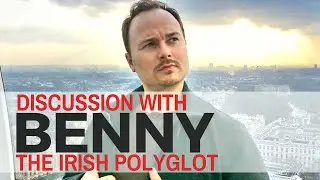 Discussion with Benny the Irish Polyglot