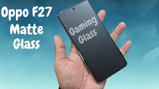Oppo F27 Matte Gaming Glass | Tempered Glass | Screen Protector