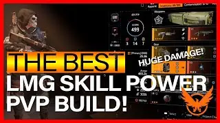 The Best TU6.1 LMG Skill Power PvP Build | Division 2