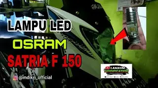Cara Ganti Lampu Depan Satria F  Pakai Lampu LED OSRAM ||Lamaumledosram