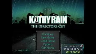 Kathy Rain  Director's Cut-PC Game Walkthrough No Commentary