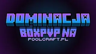 Dominacja + konkurs na boxpvp poolcraft.pl