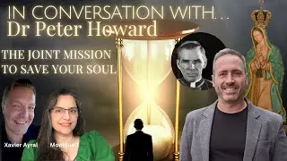 DR PETER HOWARD:🌹 OUR LADY OF GUADALUPE, FULTON SHEEN & THE HOLY HOUR: A HEAVENLY CALL FOR OUR TIME