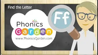 Ff | Find the Letter | Phonics Garden