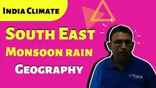 South East Monsoon Rain | India Climate |Geography