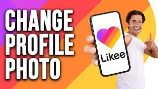 How to Change Profile Picture on Likee | Tetu Tech.
