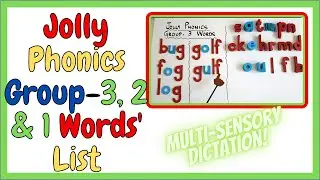 Jolly Phonics Group 3, 2 & 1 Words' List/ Multi-sensory Way Of Dictation