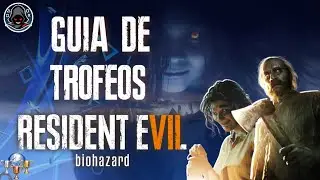 🏆 Guía de trofeos RESIDENT EVIL 7