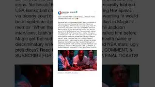 ISIAH THOMAS TRIED TO BAN MAGIC JOHNSON FROM DREAM TEAM OVER HIV! 😱🏀