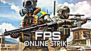 FPS Online Strike : PVP Shooter  | Full Gameplay |