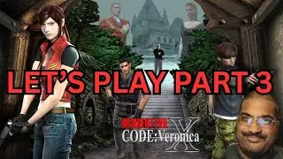 Sandesh Nahar Let's Play - Resident Evil CODE: Veronica X (PS4) Claire & Steve Part 3