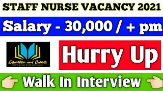 Staff nurse vacancy 2021 | nursing recruitment 2021 | nursing vacancy 2021 | nurse jobs |