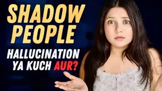 SHADOW PEOPLE&hellip; Hallucination or Something Real? | Science x Horror Explained