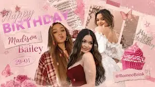 Hbd Madison Bailey {#Edit} 🥳🎂