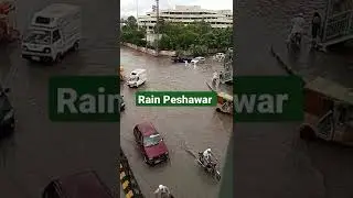 heavy rain in Peshawar kpk