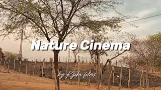 CINE NATURE - Mini Filme, by Kzika.