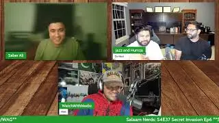 Salaam Nerds: S4E37 Secret Invasion Ep 6 Finale