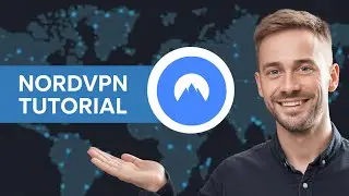 How to Use NordVPN | NordVPN Tutorial 2025