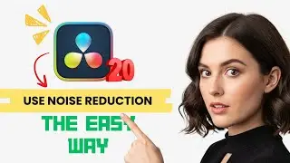 How to Use Noise Reduction in Davinci Resolve 20 (Step-By-Step)
