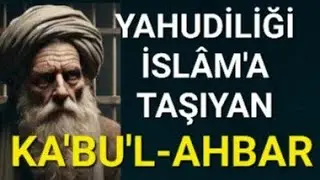 MUAVİYE'NİN AKIL HOCASI YAHUDİ KA'B'I NE KADAR TANIYORSUNUZ? #KabulAhbar #EbuHureyre #Muaviye