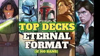 TOP DECKS in Eternal Format IF THERE ARE NO BANS | Star Wars Unlimited | Deck Techs