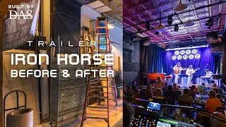 TRAILER - Iron Horse Music Hall BEFORE & AFTER - Built By DAS #ironhorse