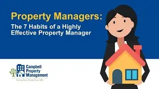 7 Habits of a Highly Effective Property Manager - Campbell Property Management SlideShare