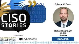 Skills I Needed to be a First-Time CISO - Richard Kaufmann - CSP 45