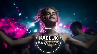 Catchy Female Dance Track&nbsp;2025 | Kaelux &ndash; Dancing in the Light 🎉