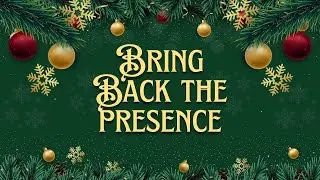BRING BACK THE PRESENCE | SERIES: WHY JESUS | RUAKH