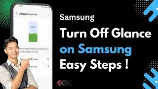 How to Turn Off Glance in Samsung | How to Stop Glance in Samsung (For S24 and Newer Models)