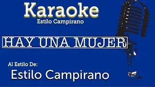 Hay Una Mujer - KARAOKE - Estilo Campirano