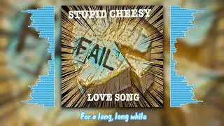 A Stupid Cheesy Love Song (Lyric Video)