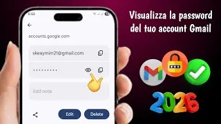 Come vedere la password del tuo account Gmail 2026