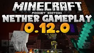 NETHER в версии 0.12.0 &mdash; Крепости, пожары и многое другое &mdash; Обзор обновления &mdash; Minecraft PE (Pocket Edition)