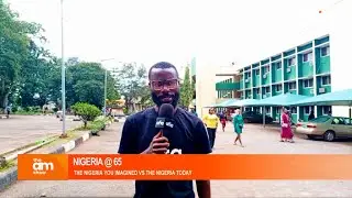 NIGERIA @65: THE DREAM VS THE REALITY | (NSUKKA)