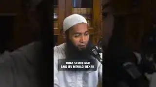 TIDAK SEMUA NIAT BAIK ITU MENJADI BENAR