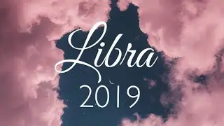 Libra 2019 Tarot Forecast | Passionate Love & Healing!