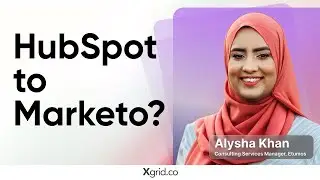 HubSpot to Marketo Migration: The Ultimate Guide by Alysha Khan & Saad Arshed