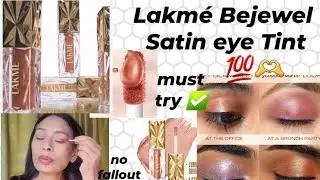Lakm&eacute; Be-jewel Satin Eye Tint Review || Eyetint