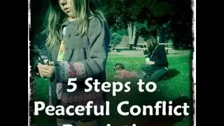 5 Steps to Peaceful Conflict Resolution