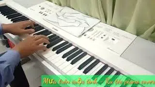 Mưa tr&ecirc;n cuộc t&igrave;nh - Đan Trường - Ku t&egrave;o piano cover.