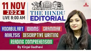 Hindu Editorial Analysis | 11 November 2024 | Vocab, Grammar, Reading, Skimming | By Kinjal Gadhavi