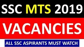 SSC MTS 2019 VACANCIES OUT - SSC MTS VACANCY 2019
